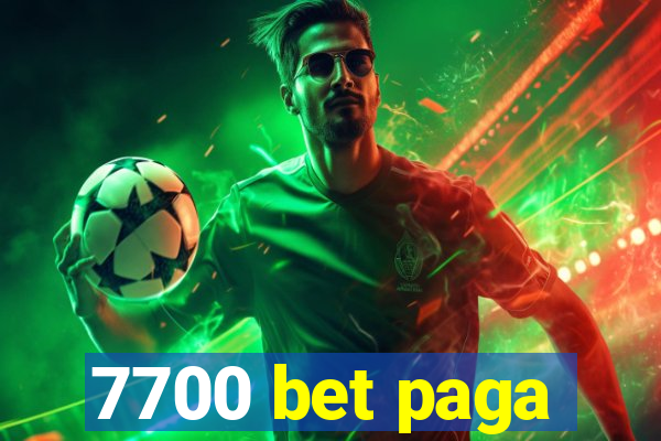 7700 bet paga